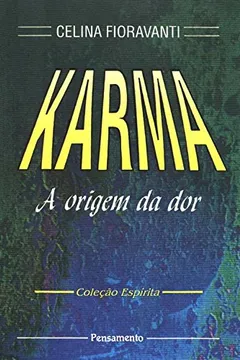 Livro Karma A Origem Da Dor - Resumo, Resenha, PDF, etc.
