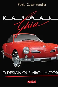 Livro Karmann Ghia. O Design que Virou História - Resumo, Resenha, PDF, etc.