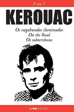 Livro Kerouac. 3 em 1 - Formato Convencional - Resumo, Resenha, PDF, etc.