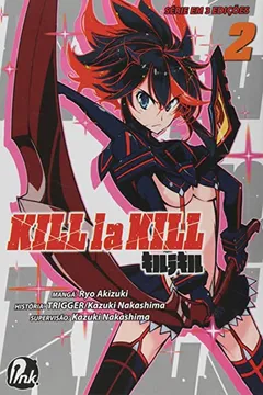 Livro Kill la Kill - Volume 2 - Resumo, Resenha, PDF, etc.