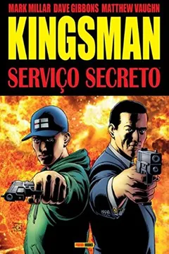 Livro Kingsman. Serviço Secreto - Volume 1 - Resumo, Resenha, PDF, etc.
