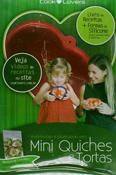 Capa do livro Kit Mini Quiches e Tortas. Receitas com Alternativas de Ingredientes Funcionais e Light - Série Pequena