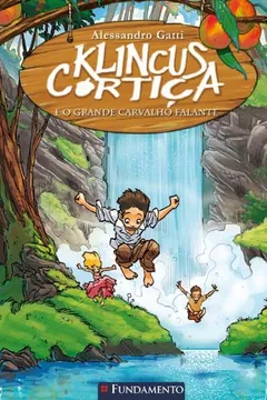 Livro Klincus Cortiça 3. E o Grande Carvalho Falante - Resumo, Resenha, PDF, etc.