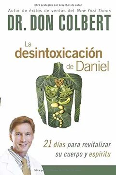 Livro La Desintoxicacion de Daniel: 21 Dias Para Revitalizar Su Cuerpo y Espiritu - Resumo, Resenha, PDF, etc.