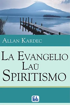 Livro La Evangelio Lau Spiritismo - Resumo, Resenha, PDF, etc.