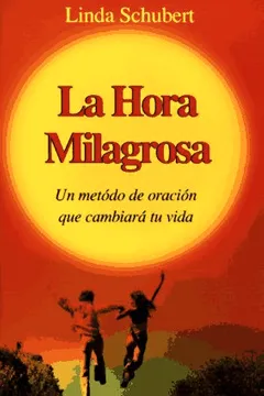Livro La Hora Milagrosa (Spanish Miracle Hour) - Resumo, Resenha, PDF, etc.