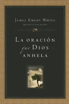 Livro La Oracion Que Dios Anhela = Prayer That God Longs - Resumo, Resenha, PDF, etc.