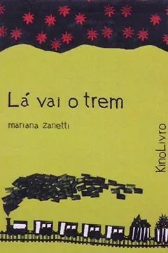 Capa do livro Lá Vai o Trem