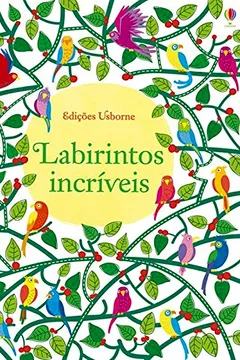 Livro Labirintos Incríveis - Resumo, Resenha, PDF, etc.