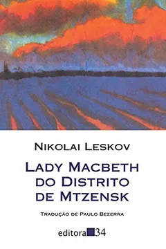 Livro Lady Macbeth do Distrito de Mtzensk - Resumo, Resenha, PDF, etc.