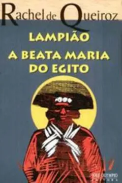 Livro Lampião e a Beata Maria do Egito - Resumo, Resenha, PDF, etc.