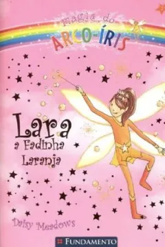 Livro Lara. A Fadinha Laranja - Volume 2 - Resumo, Resenha, PDF, etc.