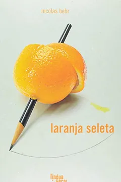 Livro Laranja Seleta. Lingua Real - Resumo, Resenha, PDF, etc.