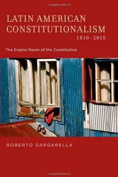Livro Latin American Constitutionalism,1810-2010: The Engine Room of the Constitution - Resumo, Resenha, PDF, etc.