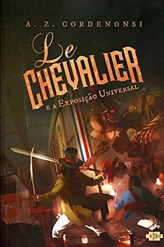 Livro Le Chevalier. E a Exposição Universal - Resumo, Resenha, PDF, etc.