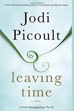 Livro Leaving Time (with Bonus Novella Larger Than Life) - Resumo, Resenha, PDF, etc.