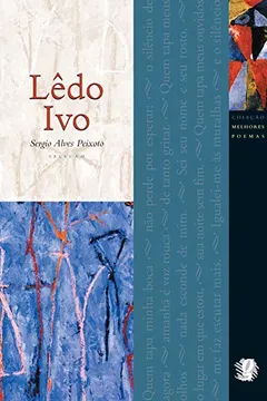 Livro Ledo Ivo - Coleção Melhores Contos - Resumo, Resenha, PDF, etc.