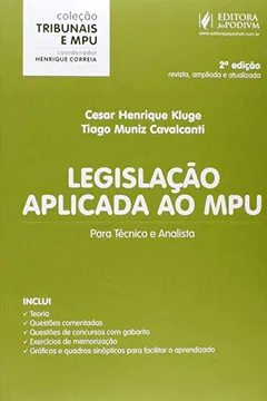 Livro Legislação Aplicada ao MPU. Para Técnico e Analista - Coleção Tribunais e MPU - Resumo, Resenha, PDF, etc.