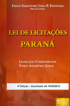Livro Lei de Licitações do Estado do Paraná. Legislação Complementar Índice Alfabético Geral - Resumo, Resenha, PDF, etc.