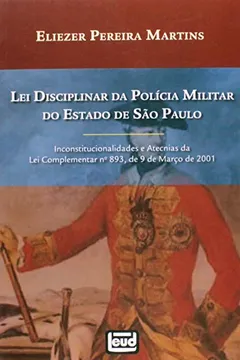Livro Lei Disciplinar da Polícia Militar do Estado de São Paulo - Resumo, Resenha, PDF, etc.