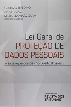 Livro Lei Geral de Proteção de Dados Pessoais - e Suas Repercussões no Direito Brasileiro - Resumo, Resenha, PDF, etc.