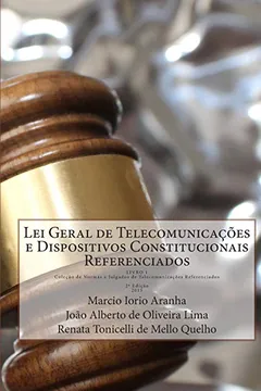 Livro Lei Geral de Telecomunicacoes E Dispositivos Constitucionais Referenciados - Resumo, Resenha, PDF, etc.