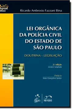 Livro Lei Organica Da Policia Civil Do Estado De Sao Paulo - Serie Concurso - Resumo, Resenha, PDF, etc.