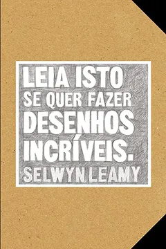 Livro Leia Isto Se Quer Fazer Desenhos Incríveis - Resumo, Resenha, PDF, etc.