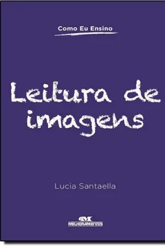 Livro Leitura De Imagens - Resumo, Resenha, PDF, etc.