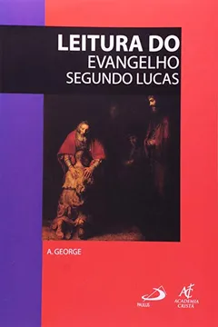 Livro Leitura do Evangelho Segundo Lucas - Resumo, Resenha, PDF, etc.