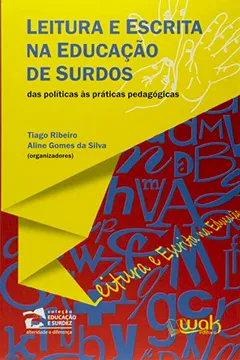 Livro Leitura E Escrita Na Educacao De Surdos - Resumo, Resenha, PDF, etc.