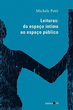 Livro Leituras. Do Espaço Íntimo ao Espaço Público - Resumo, Resenha, PDF, etc.