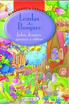 Livro Lendas do Bosque - Volume 3 - Resumo, Resenha, PDF, etc.