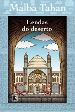 Livro Lendas do Deserto - Resumo, Resenha, PDF, etc.