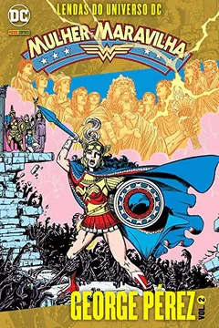 Livro Lendas do Universo DC. Mulher-Maravilha - Volume 2 - Resumo, Resenha, PDF, etc.