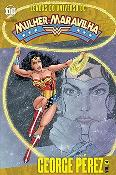 Livro Lendas do Universo DC. Mulher-Maravilha - Volume 4 - Resumo, Resenha, PDF, etc.