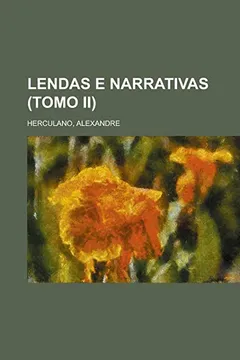 Capa do livro Lendas E Narrativas (Tomo II)