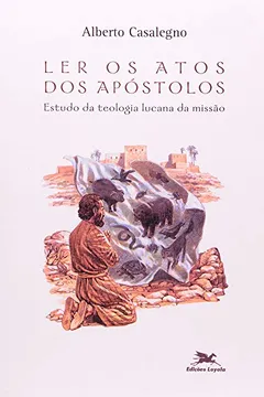 Livro Ler Os Atos Dos Apóstolos - Resumo, Resenha, PDF, etc.