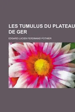 Capa do livro Les Tumulus Du Plateau de Ger