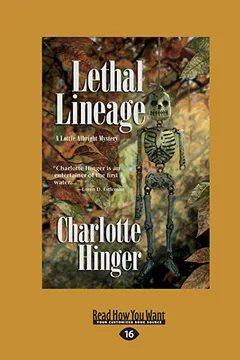 Livro Lethal Lineage: A Lottie Albright Mystery (Large Print 16pt) - Resumo, Resenha, PDF, etc.