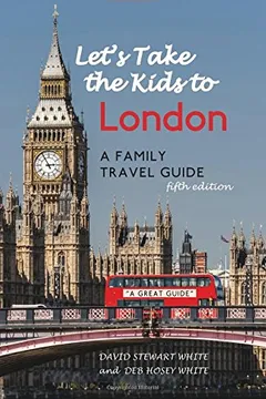 Livro Let's Take the Kids to London: A Family Travel Guide - Resumo, Resenha, PDF, etc.