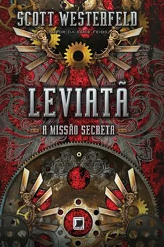 Livro Leviatã. A Missão Secreta - Resumo, Resenha, PDF, etc.