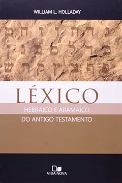 Livro Lexico Hebraico E Aramaico Do Antigo Testamento - Resumo, Resenha, PDF, etc.