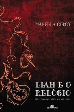 Livro Liah E O Relogio - Resumo, Resenha, PDF, etc.