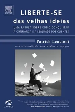 Livro Liberte-Se das Velhas Ideias - Resumo, Resenha, PDF, etc.