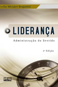 Livro Liderança. Administração do Sentido - Resumo, Resenha, PDF, etc.