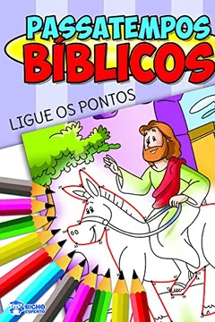Livro Ligue os Pontos - Coleção Passatempos Bíblicos - Resumo, Resenha, PDF, etc.