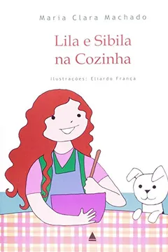 Livro Lila e Sibila na Cozinha - Resumo, Resenha, PDF, etc.