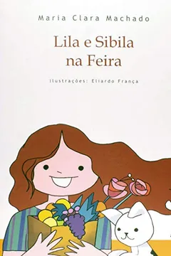 Livro Lila e Sibila na Feira - Resumo, Resenha, PDF, etc.