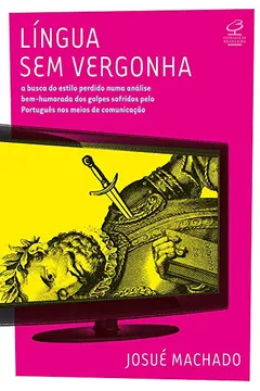 Livro Língua sem Vergonha - Resumo, Resenha, PDF, etc.